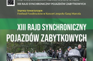 plakat przedstawiający zabytkowe pojazdy i zapraszający na wydarzenie: XIII Rajd Synchroniczny Pojazdów Zabytkowych w dniu 11 maja o godzinie 12:00